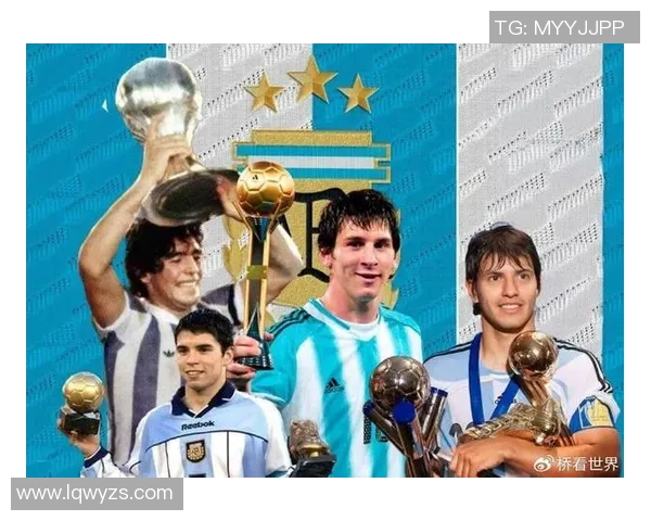 阿根廷足球队传奇球星的成长历程与世界杯征战背后的故事